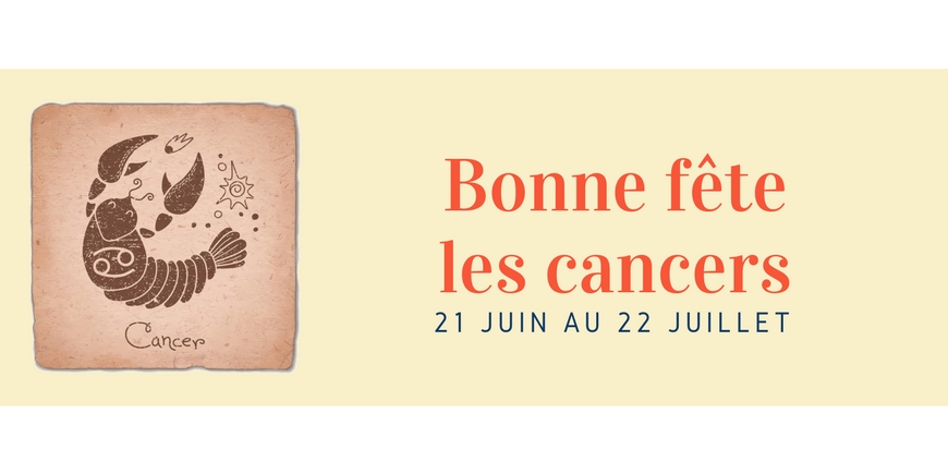 Bonne fête les cancers !