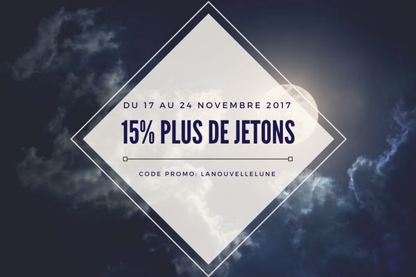 15% plus de jetons du 17 au 24 novembre 2017